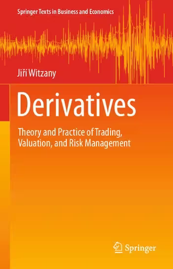 خرید و دانلود نسخه کامل کتاب Derivatives: Theory and Practice of Trading, Valuation, and Risk Management - Original PDF