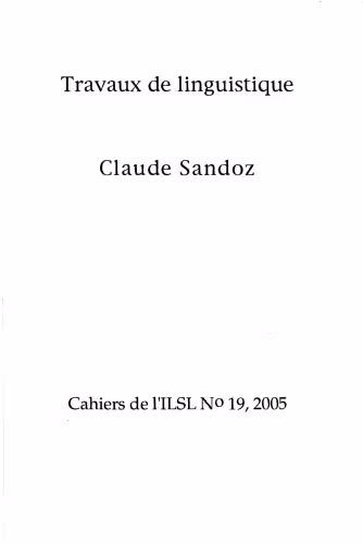 خرید و دانلود نسخه کامل کتاب Cahiers de l’ ILSL n° 19 : Travaux de linguistique Claude Sandoz