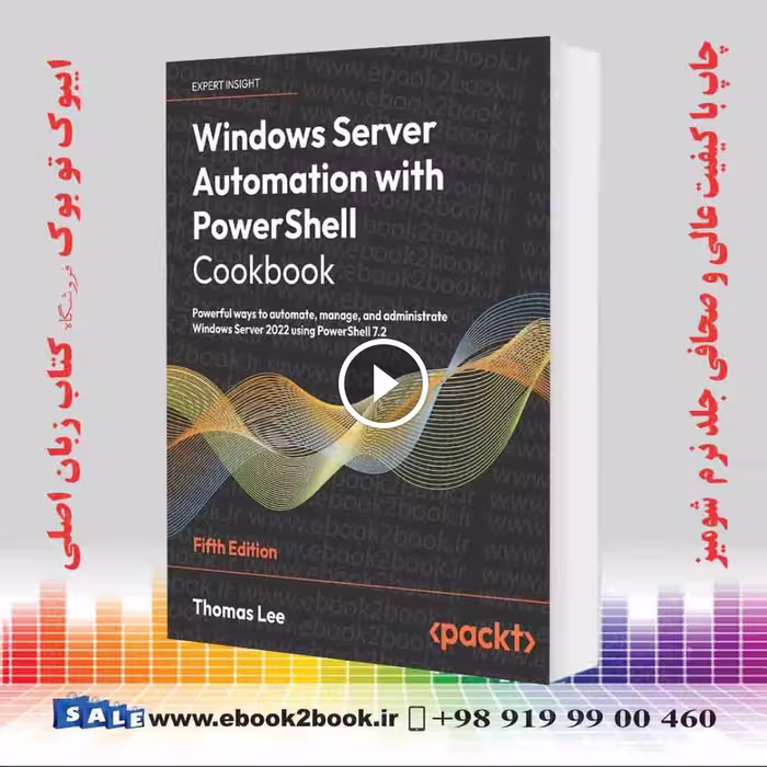 Windows Server Automation with PowerShell Cookbook
