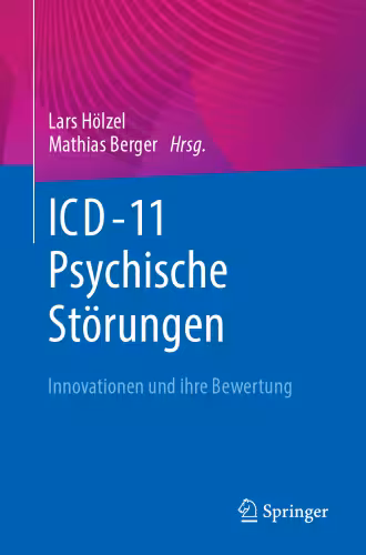 خرید و دانلود نسخه کامل کتاب ICD-11 – Psychische Störungen: Innovationen und ihre Bewertung (German Edition)