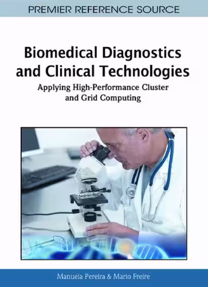 خرید و دانلود نسخه کامل کتاب Biomedical Diagnostics and Clinical Technologies: Applying High-Performance Cluster and Grid Computing