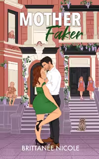 Mother Faker (The Momcoms Book 1)