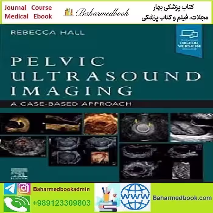 Pelvic Ultrasound Imaging A Cased-Based Approach TRUE PDF VIDEOS price 3€ - کتاب پزشکی بهار