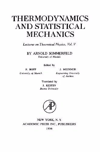 خرید و دانلود نسخه کامل کتاب Lectures on Theoretical Physics, Volume 5: Thermodynamics and Statistical Mechanics