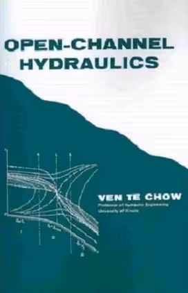 󾕇 V. T. Chow, Open-Channel Hydraulics, 1959 - دانلود کتاب های دانشگاهی