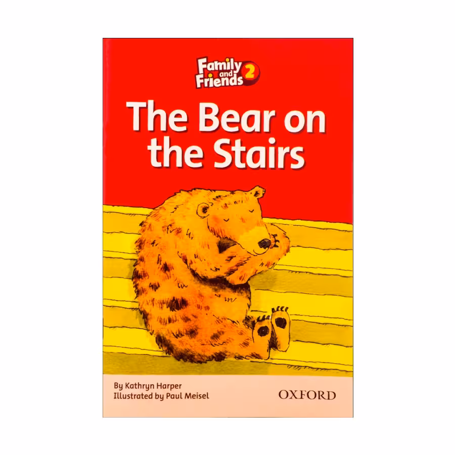 Family and Friends Readers 2 The Bear on the Stairs داستان فمیلی اند فرندز دو بیر آن استیرز