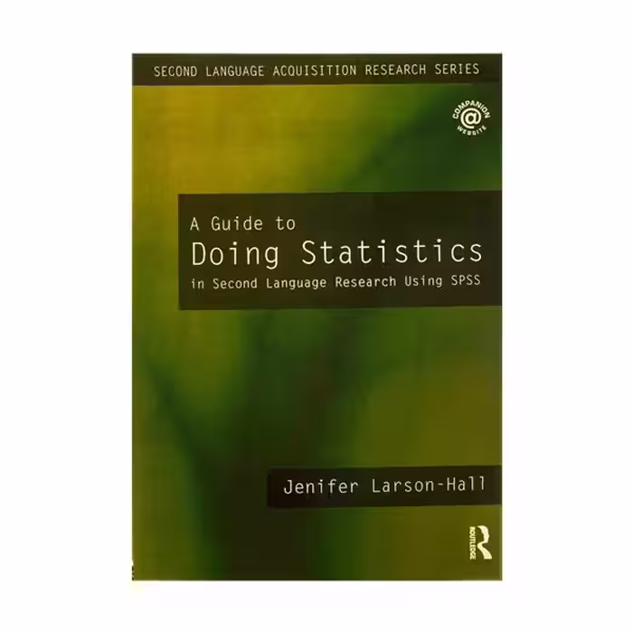 کتاب A Guide to Doing Statistics in Second Language Research Using SPSS