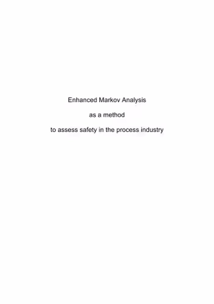 خرید و دانلود نسخه کامل کتاب Enhaced Markov Analysis as a method to assess safety in the process industry