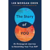 کتاب The Story of You: An Enneagram Journey to Becoming Your True Self اثر Ian Morgan Cron انتشارات HarperOne