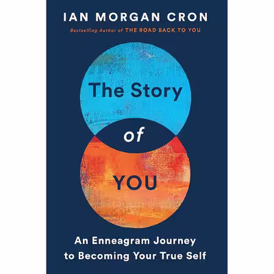کتاب The Story of You: An Enneagram Journey to Becoming Your True Self اثر Ian Morgan Cron انتشارات HarperOne