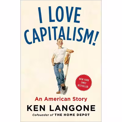 کتاب I Love Capitalism! اثر Ken Langone انتشارات Portfolio