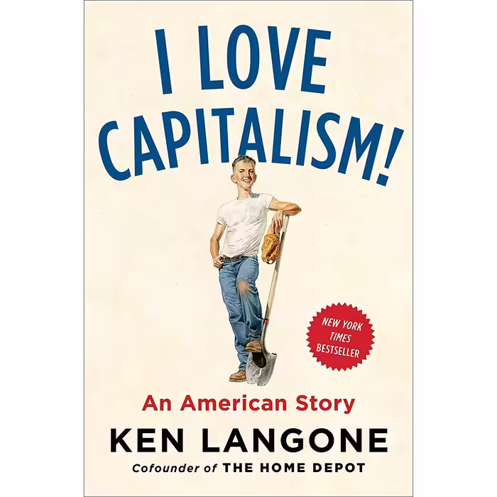 کتاب I Love Capitalism! اثر Ken Langone انتشارات Portfolio