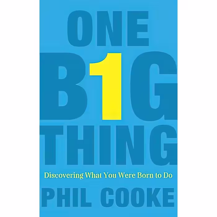 کتاب One Big Thing اثر Phil Cooke انتشارات Thomas Nelson