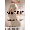 کتاب Magpie اثر Elizabeth Day انتشارات Simon &amp; Schuster