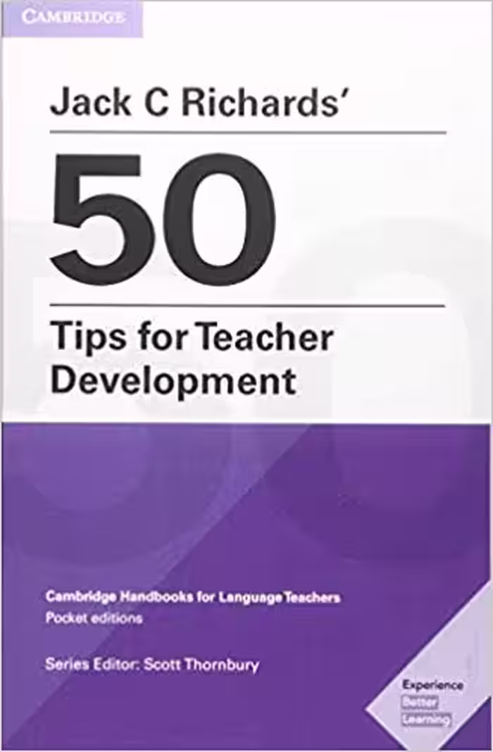 خرید و دانلود نسخه کامل کتاب Jack C Richards' 50 Tips for Teacher Development Kindle eBook: Cambridge Handbooks for Language Teachers -   pdf