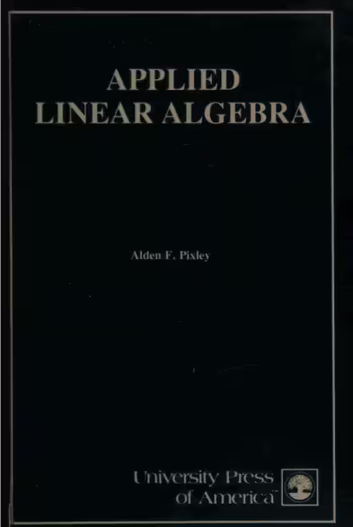 خرید و دانلود نسخه کامل کتاب Applied linear algebra BY Pixley - Scanned Pdf