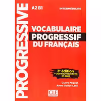 Vocabulaire progressif du Francais-A2 B1