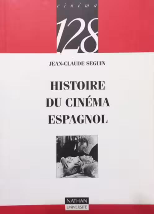 Histoire du cinéma espagnol | Jean-Claude Seguin