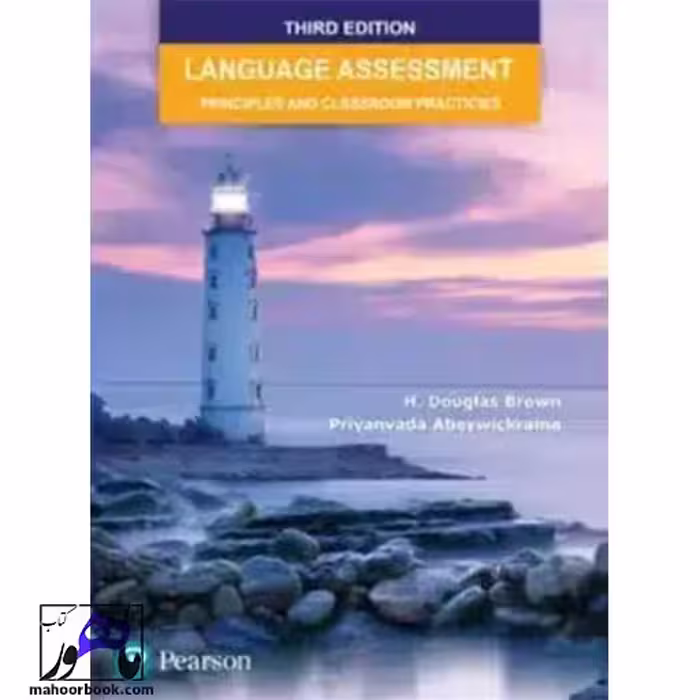 Language Assessment Principles and Classroom Practices 3rd