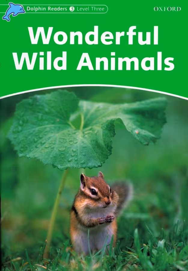 Dolphin Readers 3 Wonderful Wild Animals