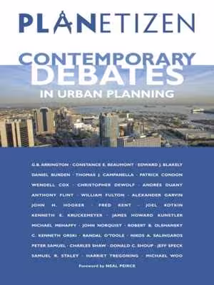 [EPUB] دانلود کتاب Planetizen&#039;s Contemporary Debates In Urban Planning - Planetizens Contemporary Debates In Urban Planning, 2012;2005