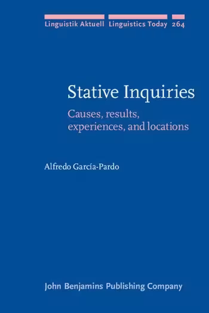 خرید و دانلود نسخه کامل کتاب Stative Inquiries: Causes, Results, Experiences, and Locations