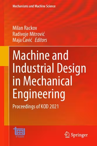 خرید و دانلود نسخه کامل کتاب Machine and Industrial Design in Mechanical Engineering: Proceedings of KOD 2021