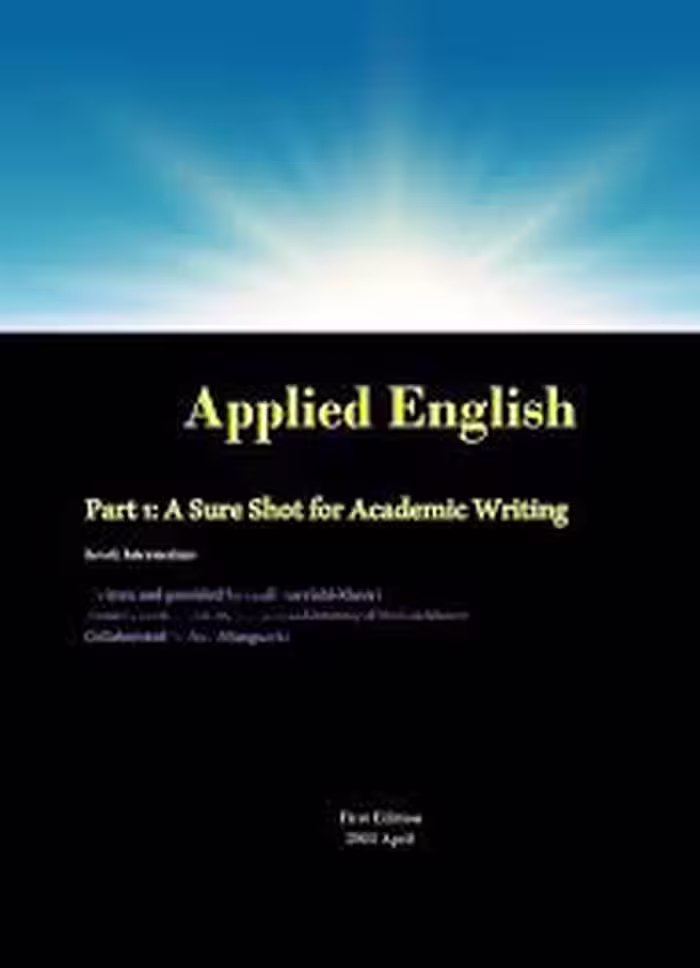 Applied English Part 1 : A Sure Shot for Academic Writing
