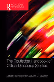 The Routledge Handbook of Critical Discourse Studies