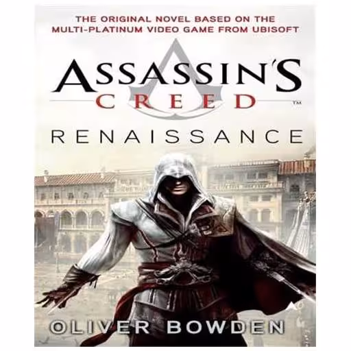 کتاب Assassins Creed: Renaissance اسیسنز کرید رنسانس اثر الیور باودن