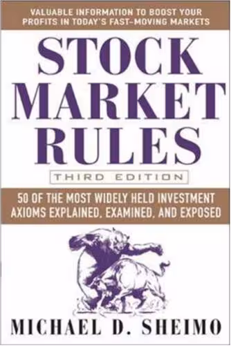 خرید و دانلود نسخه کامل کتاب Stock Market Rules: 50 of the Most Widely Held Investment Axioms Explained, Examined, and Exposed