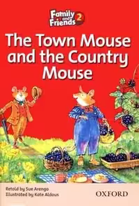 فمیلی اند فرندز ریدرز 2 |کتاب داستان انگلیسی Family and Friends Readers 2: The Town Mouse and the Country