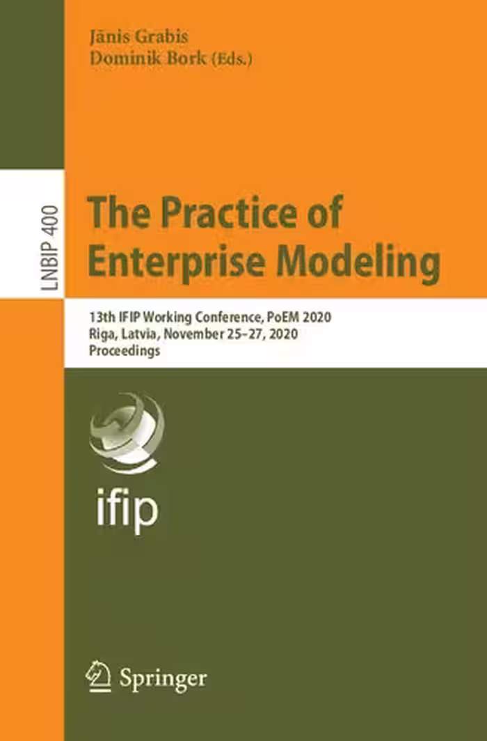 خرید و دانلود نسخه کامل کتاب The Practice of Enterprise Modeling: 13th IFIP Working Conference, PoEM 2020, Riga, Latvia, November 25–27, 2020, Proceedings