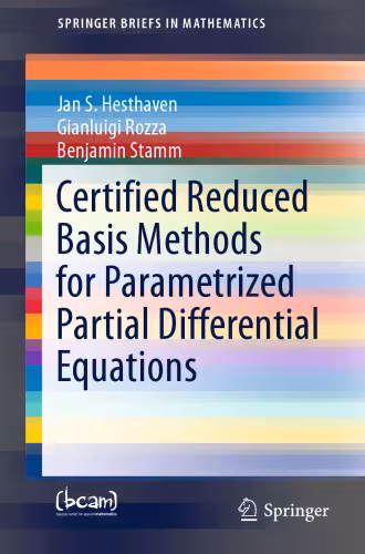 خرید و دانلود نسخه کامل کتاب Certified Reduced Basis Methods for Parametrized Partial Differential Equations