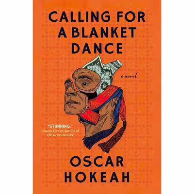کتاب Calling for a Blanket Dance اثر Oscar Hokeah انتشارات Algonquin Books