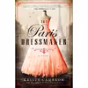 کتاب The Paris Dressmaker اثر Kristy Cambron انتشارات Thomas Nelson