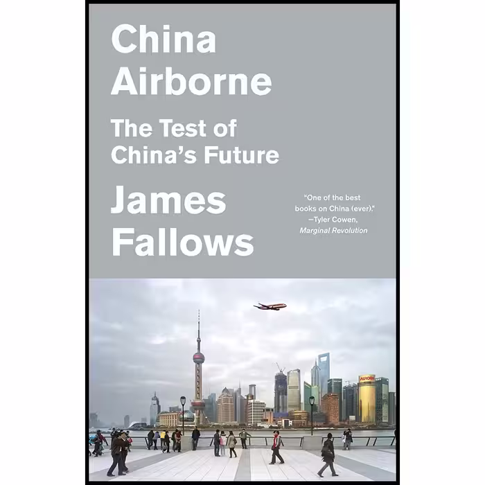 کتاب China Airborne اثر James Fallows انتشارات Vintage