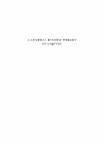 خرید و دانلود نسخه کامل کتاب A general kinetic theory of liquids,