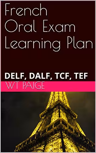 دانلود کتاب French Oral Exam Learning Plan - DELF, DALF, TCF, TEF