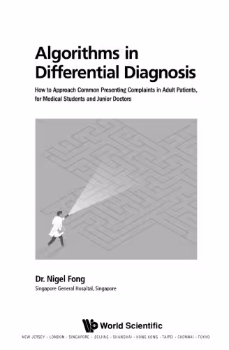 خرید و دانلود نسخه کامل کتاب Algorithms in Differential Diagnosis: How to Approach Common Presenting Complaints in Adult Patients, for Medical Students and Junior Doctors