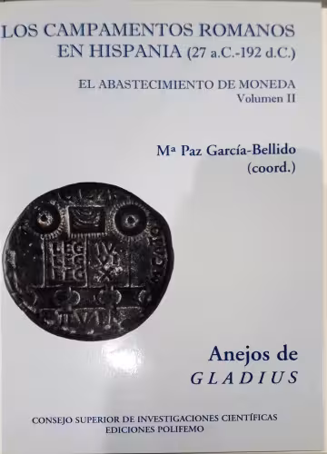 خرید و دانلود نسخه کامل کتاب Los campamentos romanos en Hispania (27 aC-192 dC) El abastecimento de moneda