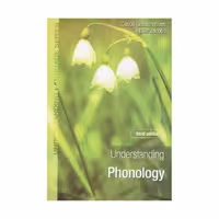 Understanding Phonology -Third Edition