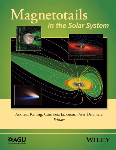 خرید و دانلود نسخه کامل کتاب Magnetotails in the Solar System