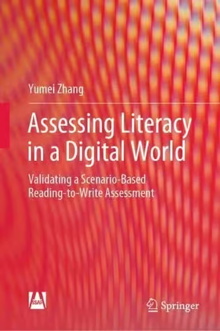 خرید و دانلود نسخه کامل کتاب Assessing Literacy in a Digital World: Validating a Scenario-Based Reading-to-Write Assessment
