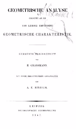 خرید و دانلود نسخه کامل کتاب Geometrische analyse geknuepft an die von Leibniz erfundene geometrische Charakteristik
