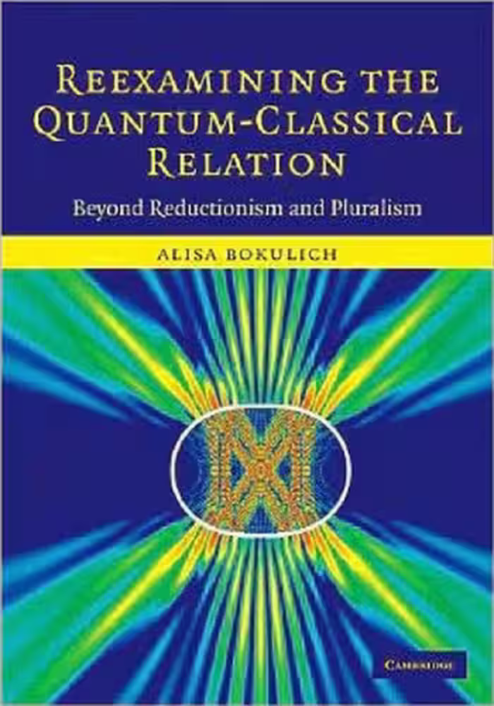 خرید و دانلود نسخه کامل کتاب Reexamining the Quantum-Classical Relation: Beyond Reductionism and Pluralism