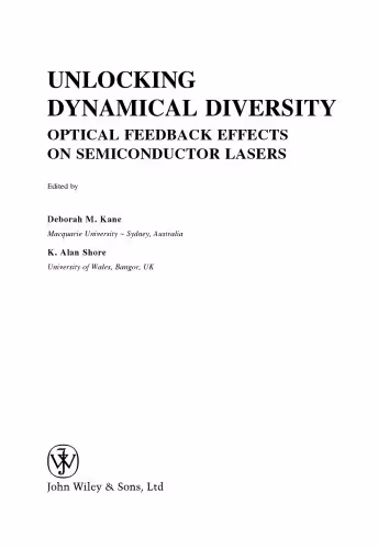 خرید و دانلود نسخه کامل کتاب Unlocking Dynamical Diversity: Optical Feedback Effects on Semiconductor Lasers