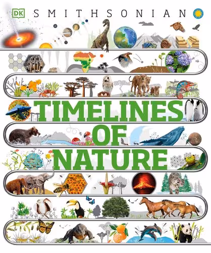 خرید و دانلود نسخه کامل کتاب Timelines of Nature: Discover the Secret Stories of Our Ever-Changing Natural World