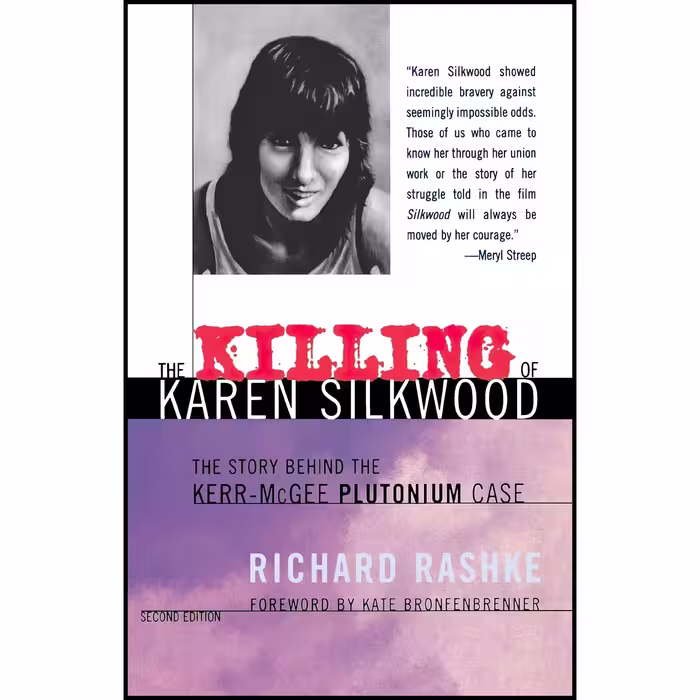 کتاب The Killing of Karen Silkwood اثر Richard Rashke and Kate Bronfenbrenner انتشارات ILR Press