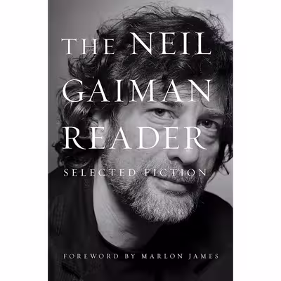 کتاب The Neil Gaiman Reader اثر Neil Gaiman and Marlon James انتشارات William Morrow